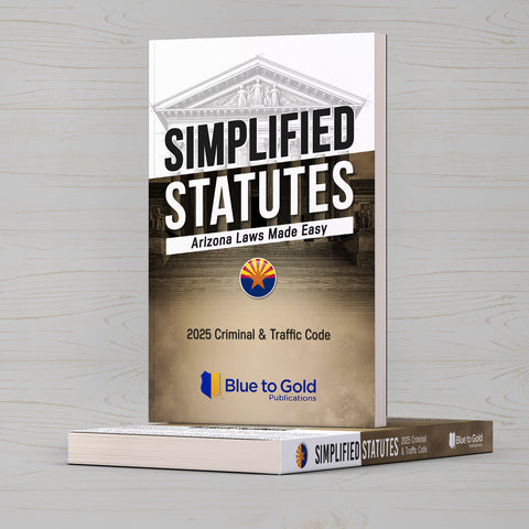 Simplified Statutes: Arizona Laws Made Easy