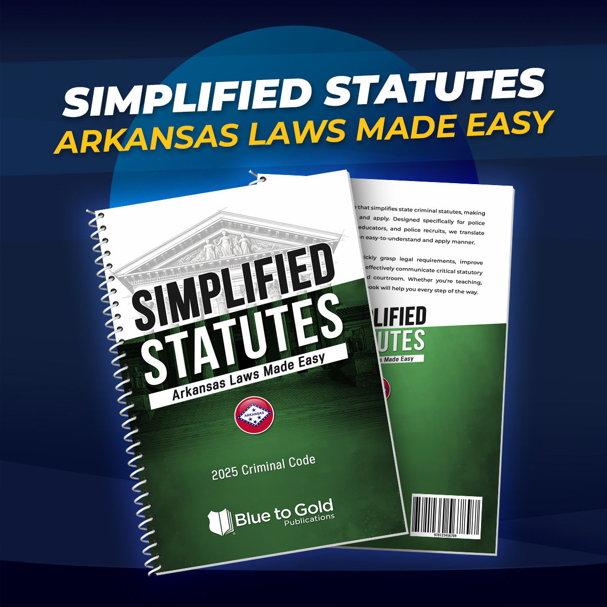 Simplified Statutes: Arkansas Laws Made Easy - PRE-ORDER NOW!