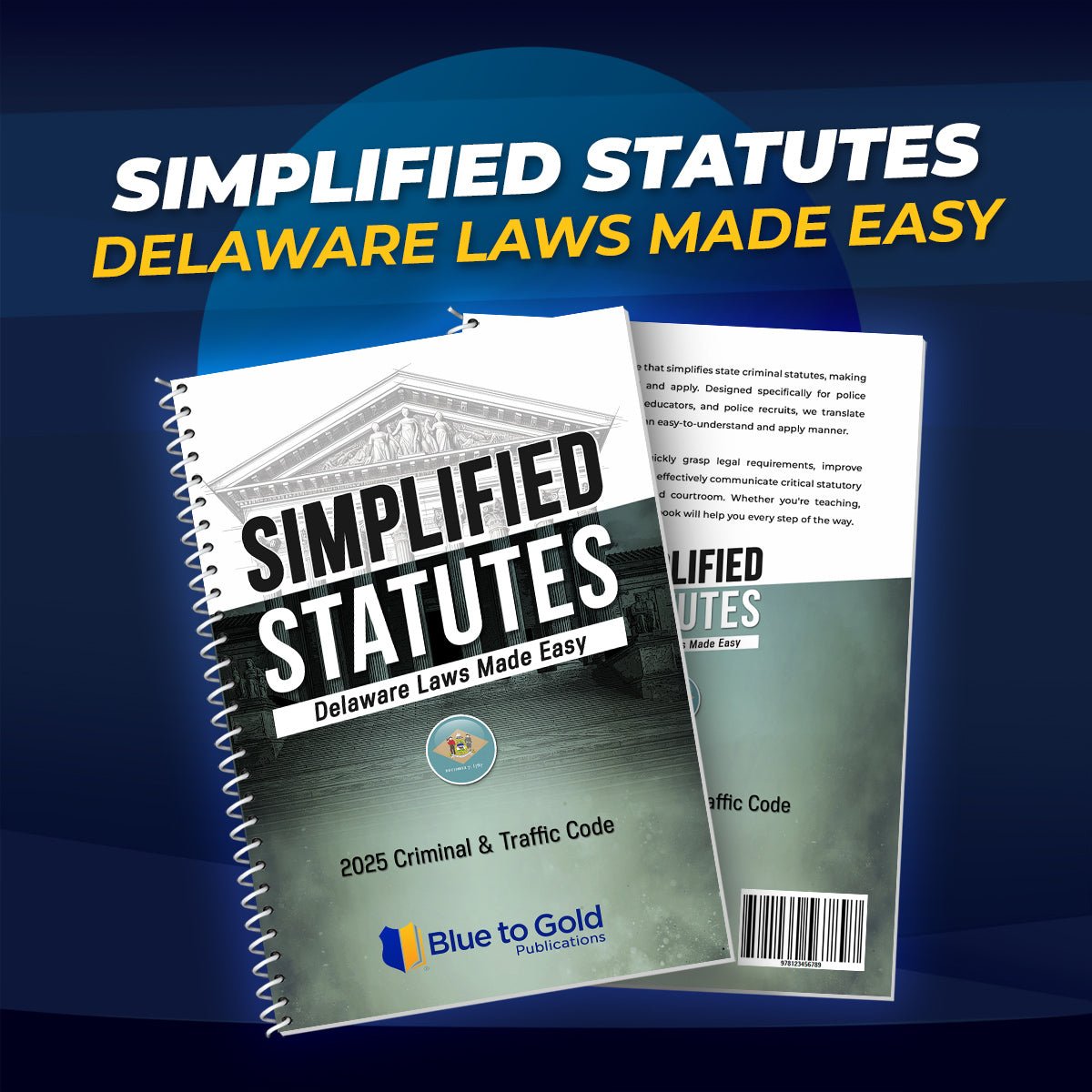 Simplified Statutes: Delaware Laws Made Easy - COMING SOON!