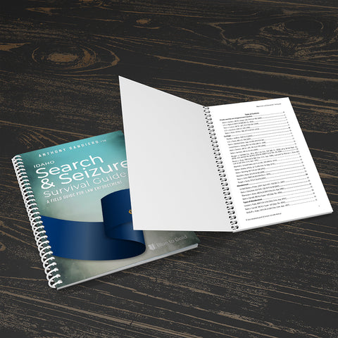 Idaho Search & Seizure Survival Guide