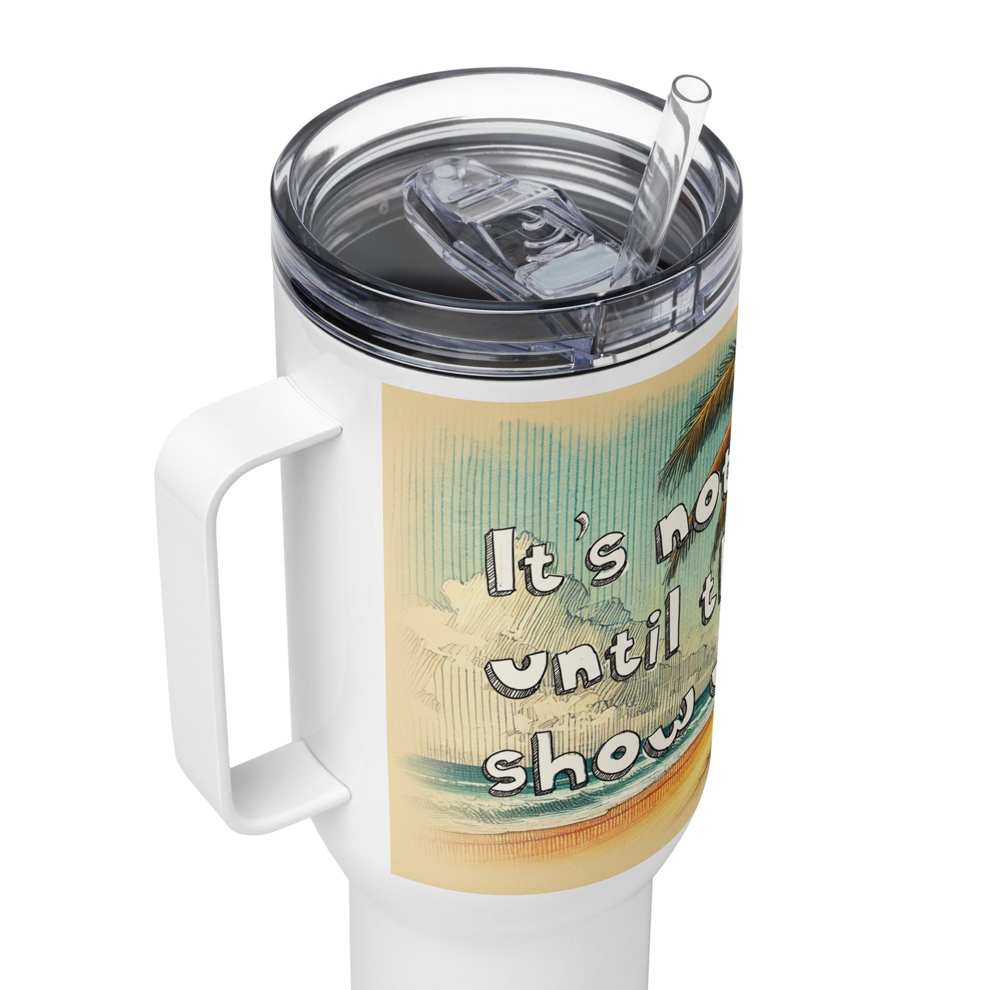 It's Not A Party Until The Cops Show Up Travel mug