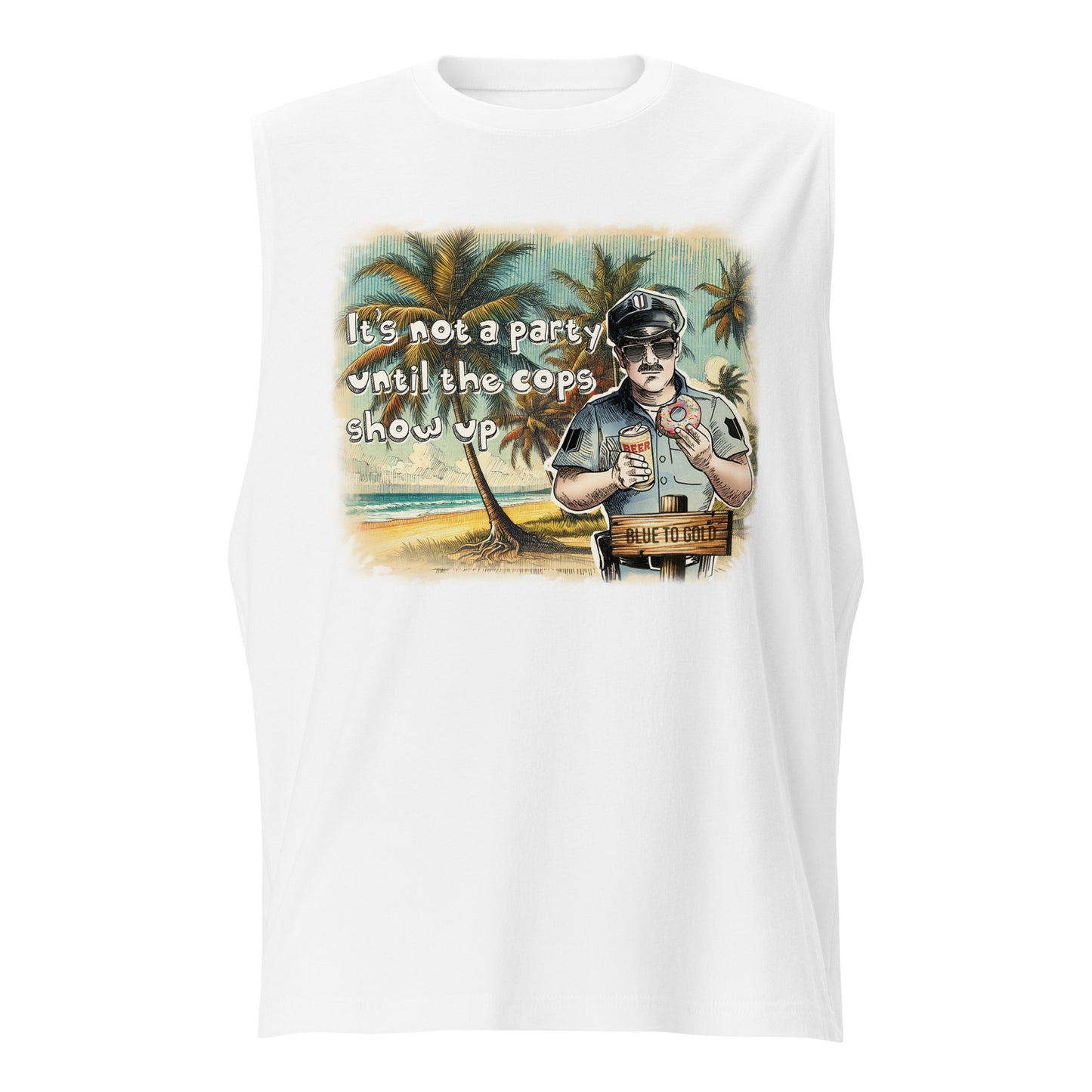 It's Not A Party Until The Cops Show Up Unisex Tank Top