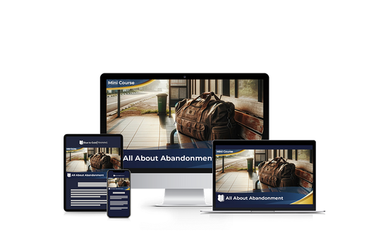 All About Abandonment - Mini Course Downloads