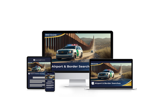 Airport & Border Searches - Mini Course