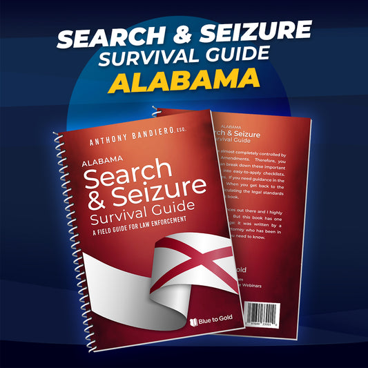 Alabama Search & Seizure Survival Guide