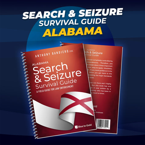 Alabama Search & Seizure Survival Guide