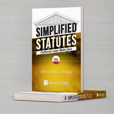 Simplified Statutes: California Laws Made Easy - COMING SOON!