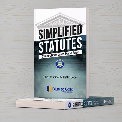 Simplified Statutes: Connecticut Laws Made Easy - COMING SOON!