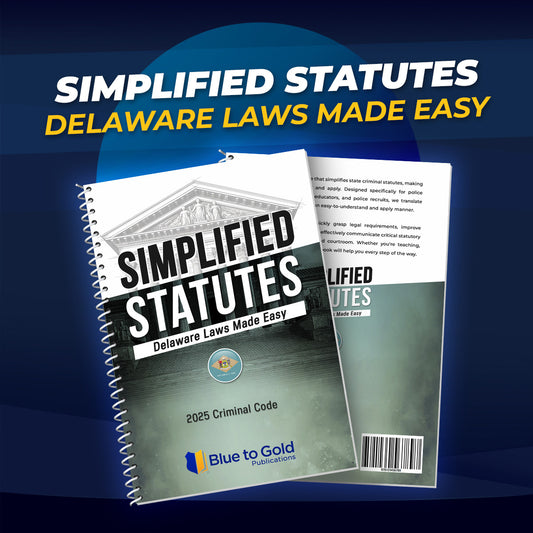 Simplified Statutes: Delaware Laws Made Easy - PRE-ORDER NOW!