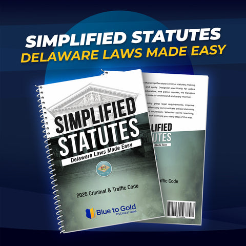 Simplified Statutes: Delaware Laws Made Easy - COMING SOON!