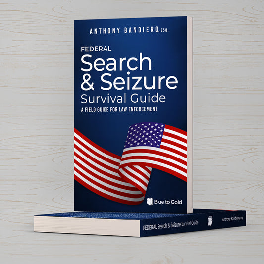 Federal Search and Seizure Survival Guide