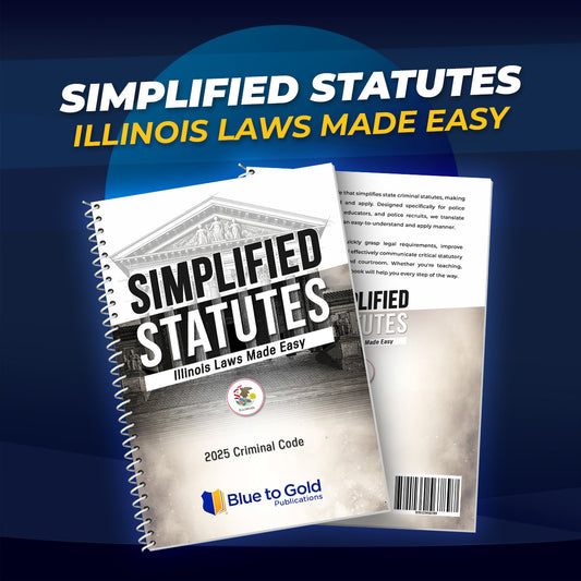 Simplified Statutes: Illinois Laws Made Easy - PRE-ORDER NOW!