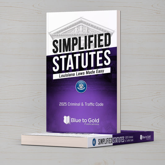 Simplified Statutes: Louisiana Laws Made Easy - COMING SOON!