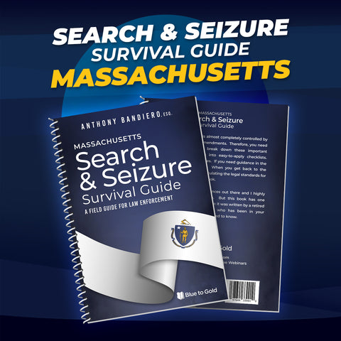 Massachusetts Search & Seizure Survival Guide