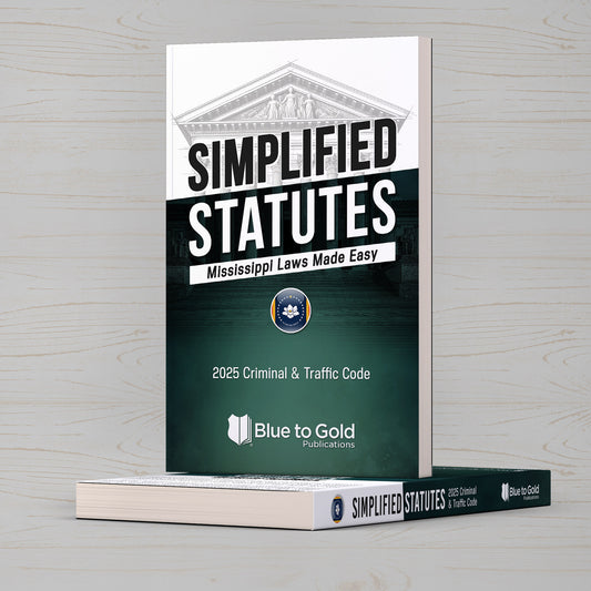 Simplified Statutes: Mississippi Laws Made Easy - COMING SOON!