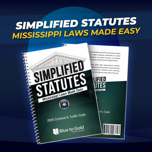 Simplified Statutes: Mississippi Laws Made Easy - COMING SOON!