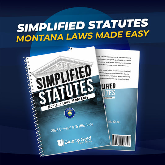 Simplified Statutes: Montana Laws Made Easy - COMING SOON!
