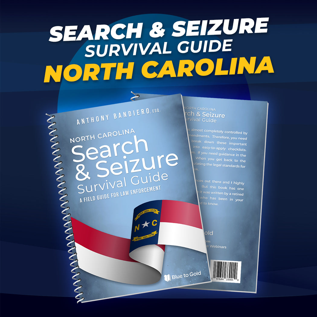 North Carolina Search & Seizure Survival Guide