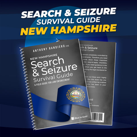 New Hampshire Search & Seizure Survival Guide