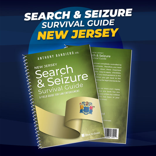 New Jersey Search and Seizure Survival Guide