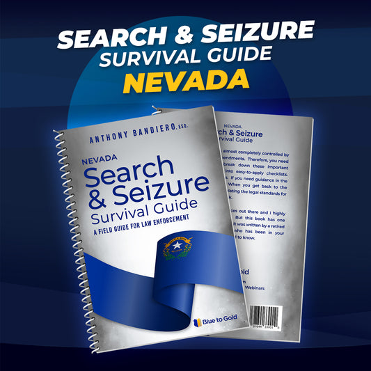 Nevada Search and Seizure Survival Guide