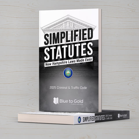 Simplified Statutes: New Hampshire Laws Made Easy - COMING SOON!