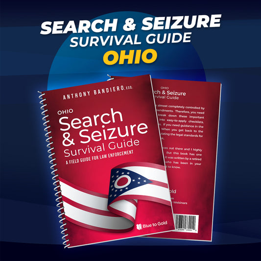 Ohio Search & Seizure Survival Guide