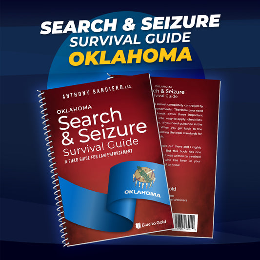 Oklahoma Search & Seizure Survival Guide