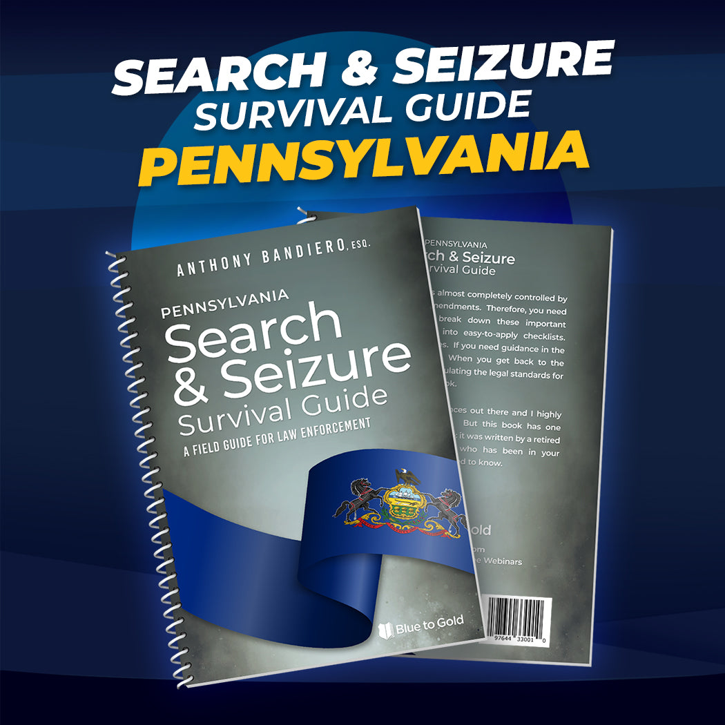 Pennsylvania Search & Seizure Survival Guide