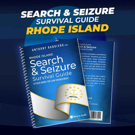 Rhode Island Search & Seizure Survival Guide