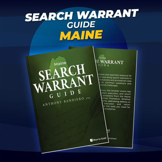 Maine Search Warrant Guide
