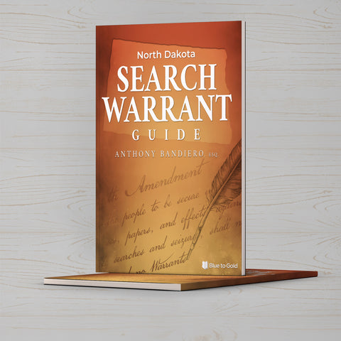 North Dakota Search Warrant Guide