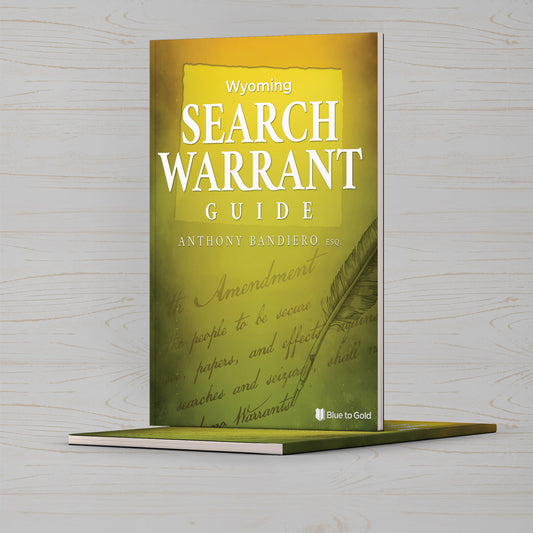 Wyoming Search Warrant Guide