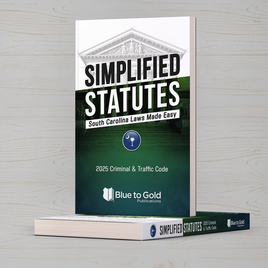 Simplified Statutes: South Carolina Laws Made Easy - COMING SOON!