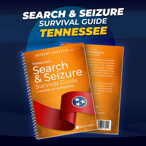 Tennessee Search & Seizure Survival Guide