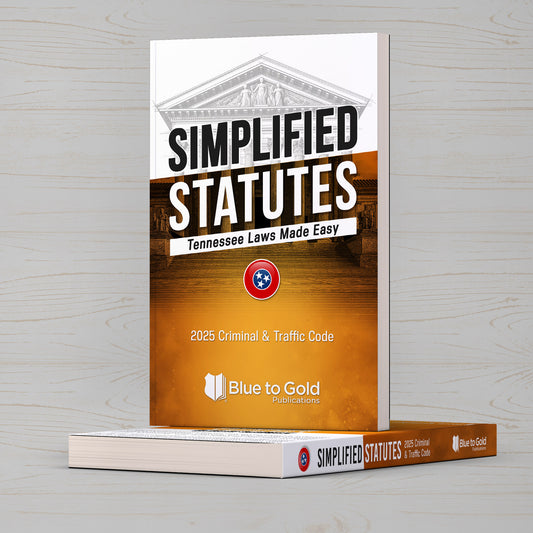 Simplified Statutes: Tennessee Laws Made Easy - COMING SOON!