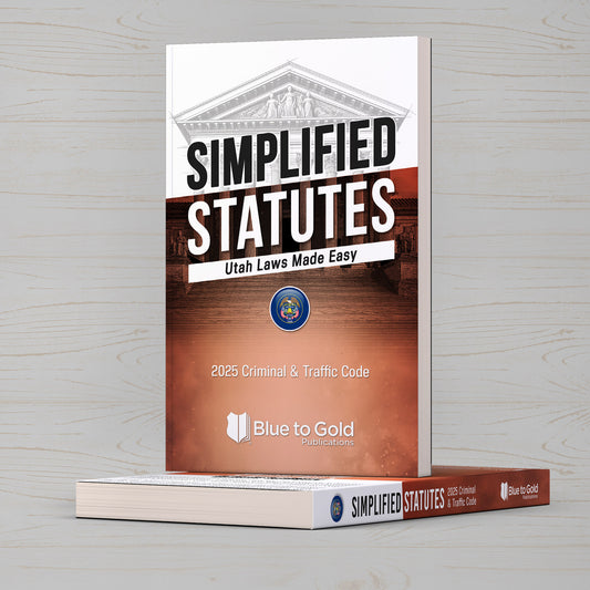 Simplified Statutes: Utah Laws Made Easy - COMING SOON!