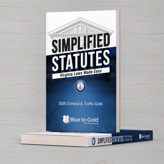 Simplified Statutes: Virginia Laws Made Easy - COMING SOON!