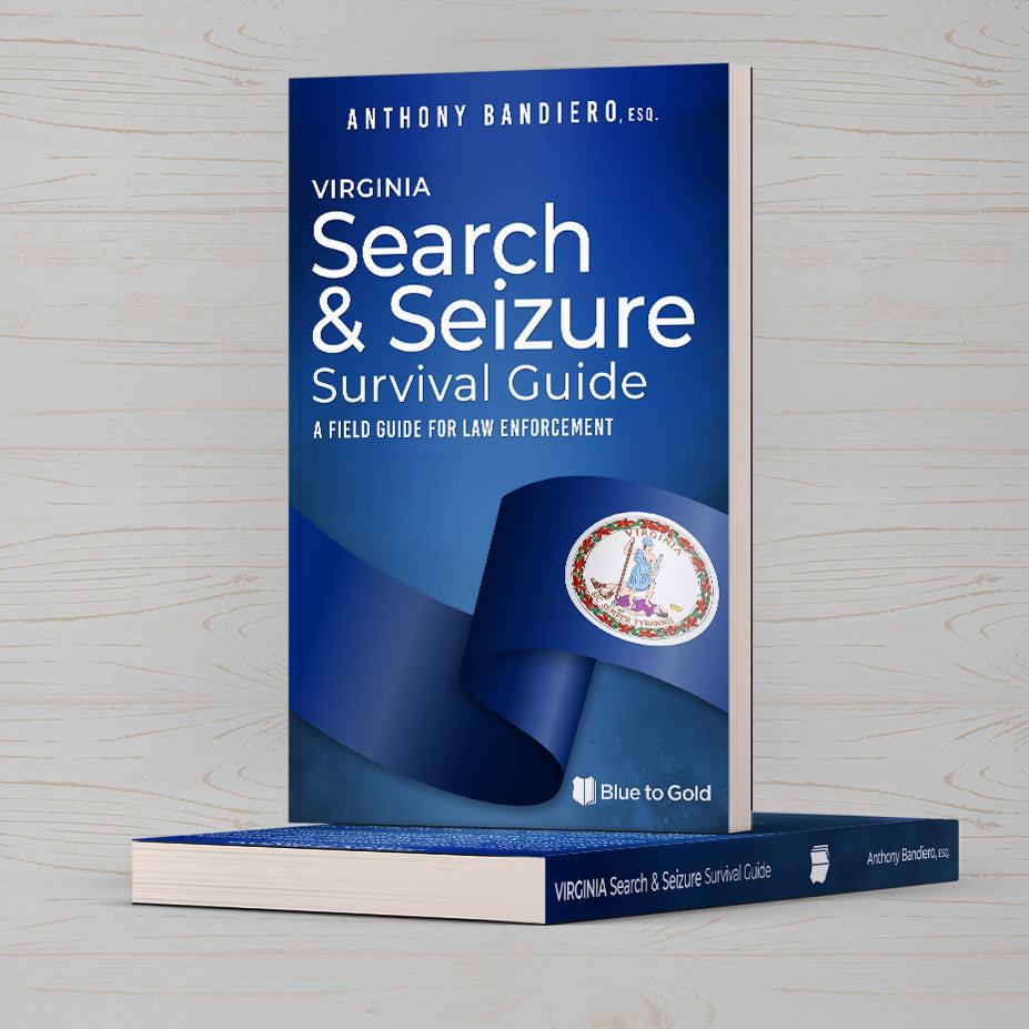 Search and Seizure Survival Guide