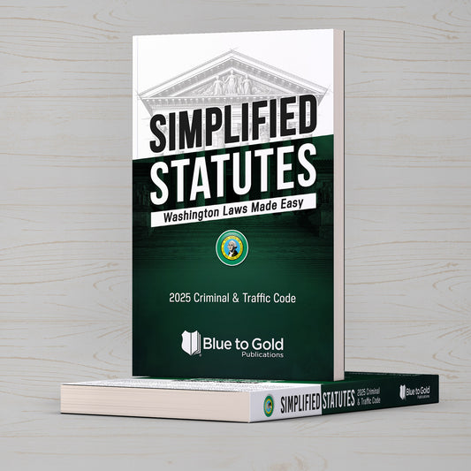 Simplified Statutes: Washington Laws Made Easy - COMING SOON!
