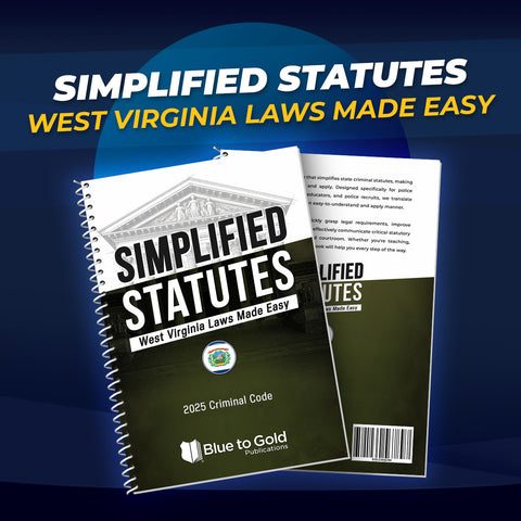 Simplified Statutes: West Virginia Laws Made Easy - PRE-ORDER NOW!