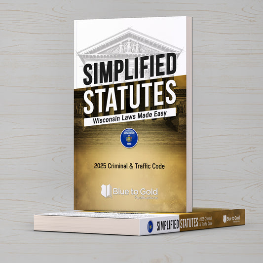 Simplified Statutes: Wisconsin Laws Made Easy - COMING SOON!