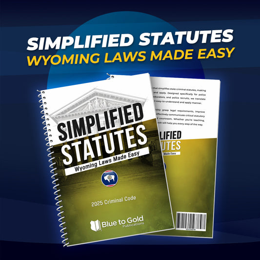 Simplified Statutes: Wyoming Laws Made Easy - PRE-ORDER NOW!