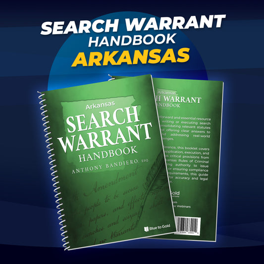 Arkansas Search Warrant Handbook