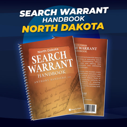 North Dakota Search Warrant Handbook