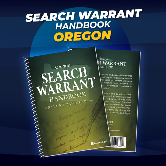 Oregon Search Warrant Handbook