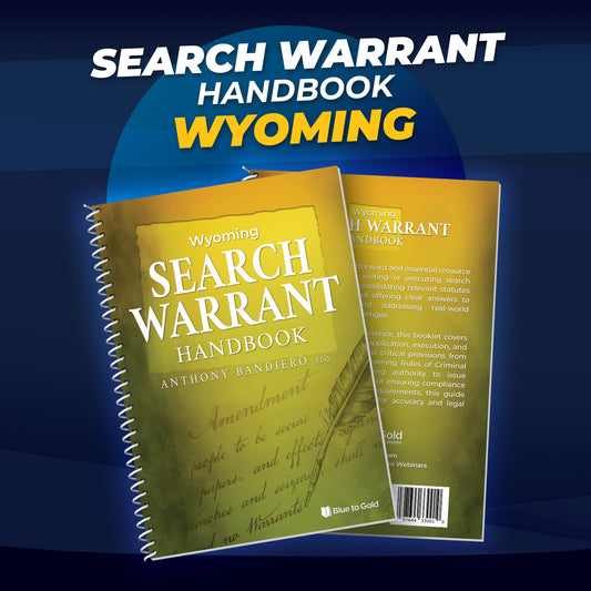 Wyoming Search Warrant Handbook