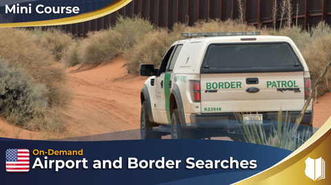 Airport & Border Searches