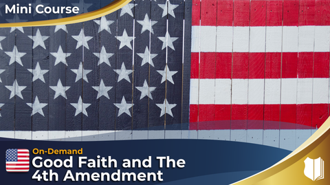 Good Faith & The 4th Amendment