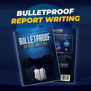 Bulletproof Report Writing Book